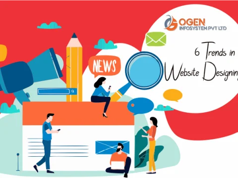 6 Trends in Website Designing Today